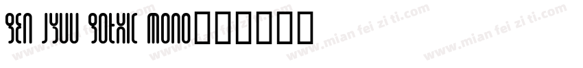 Gen Jyuu Gothic Mono字体转换
